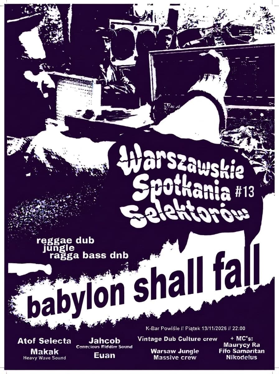 Warszawskie Spotkania Selektorów 13 - Babylon Shall Fall